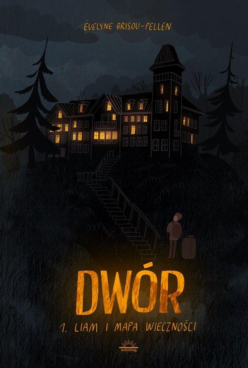 

Dwór Tom 1 Liam i mapa wieczności E. Brisou-Pellen