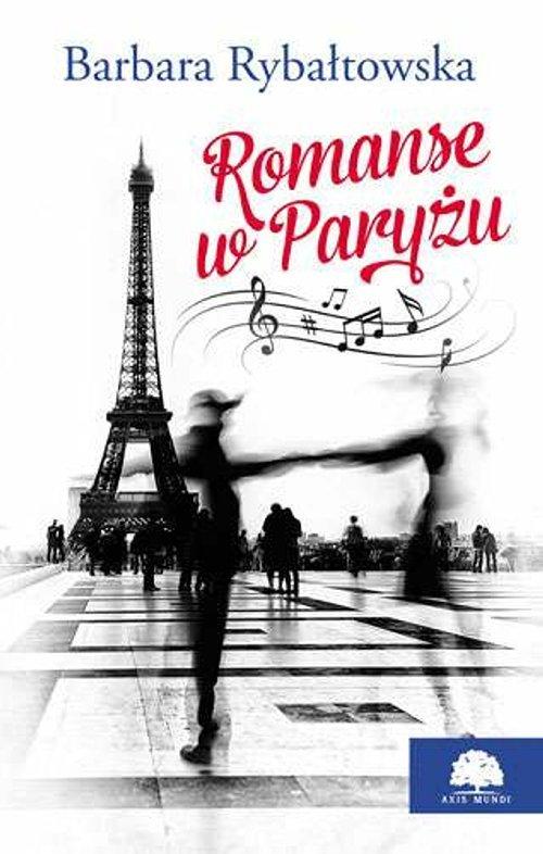 

Romanse w Paryżu Barbara Rybałtowska