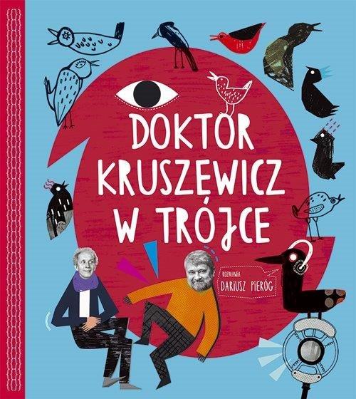 

Doktor Kruszewicz w Trójce... Kruszewicz Pieróg