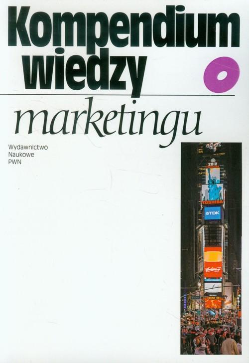 

Kompendium wiedzy o marketingu Pilarczyk, Mruk