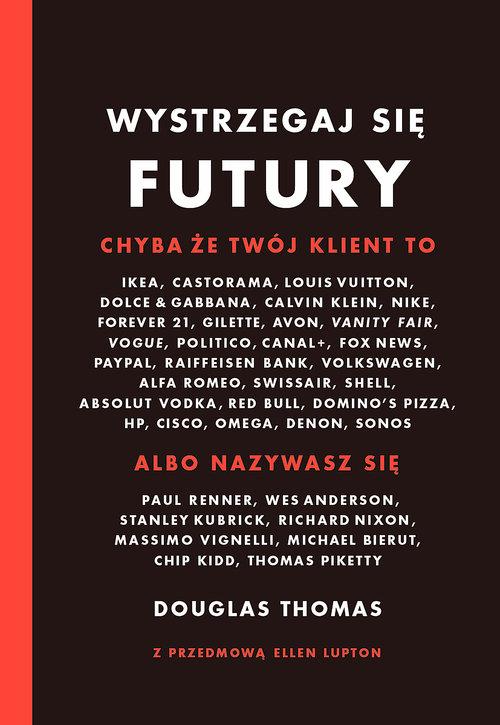 

Wystrzegaj się Futury Thomas Douglas