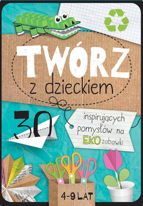 

Twórz z dzieckiem Agnieszka Placha