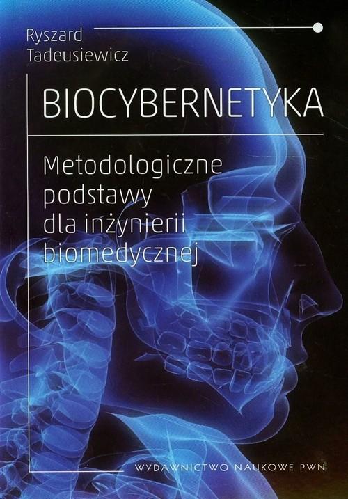 

Biocybernetyka Metodologiczne podstawy dla inżynie