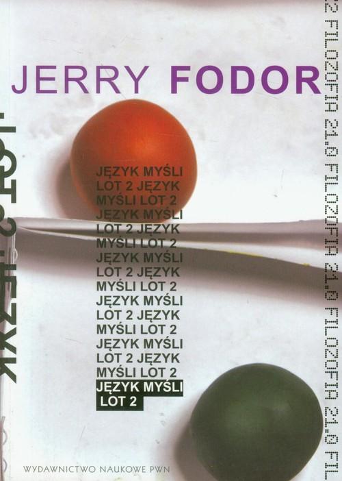 

Język myśli Lot 2 Jerry A. Fodor