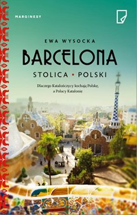 

Barcelona stolica Polski Ewa Wysocka