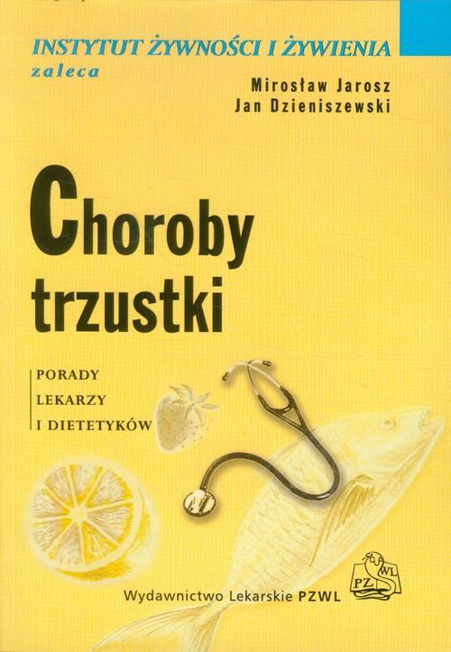 

Choroby trzustki Jan Dzieniszewski Mirosław Jarosz