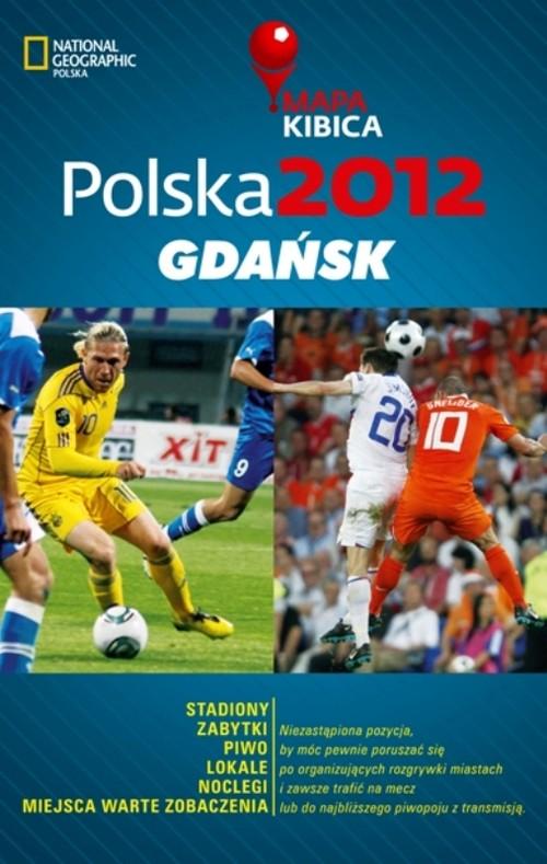 

Polska 2012 Gdańsk Mapa Kibica Joanna Kopka