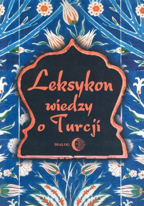 

Leksykon wiedzy o Turcji