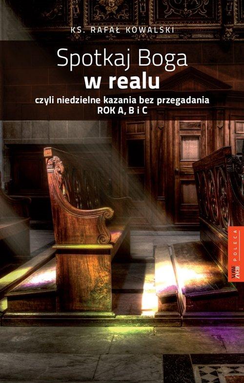 

Spotka Boga w Realu czyli niedzielne kazania bez p