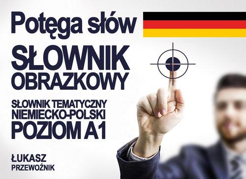 

Potęga słów słownik obrazkowy niem-pol Przewoźnik