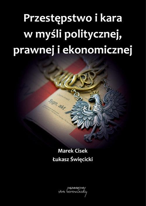 

Przestępstwo i kara w myśli politycznej,prawnej i