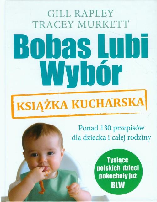 

Bobas Lubi Wybór Książka kucharska Rapley, Murkett
