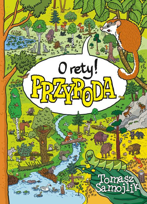 

O rety! Przyroda Tomasz Samojlik