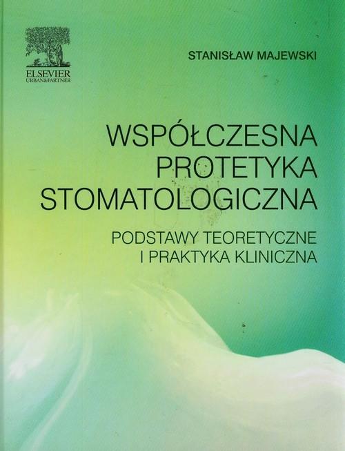 

Współczesna protetyka stomatologiczna Podstawy teo