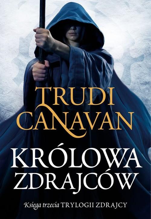 

Królowa zdrajców Księga trzecia... Canavan