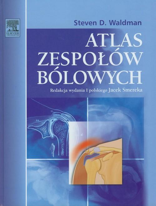 

Atlas zespołów bólowych Waldman Steven D.