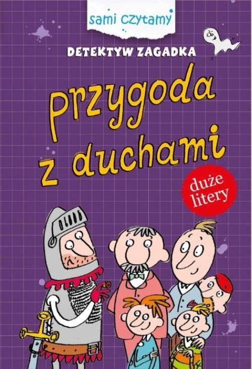 

Sami czytamy Detektyw zagadka Przygody z duchami I