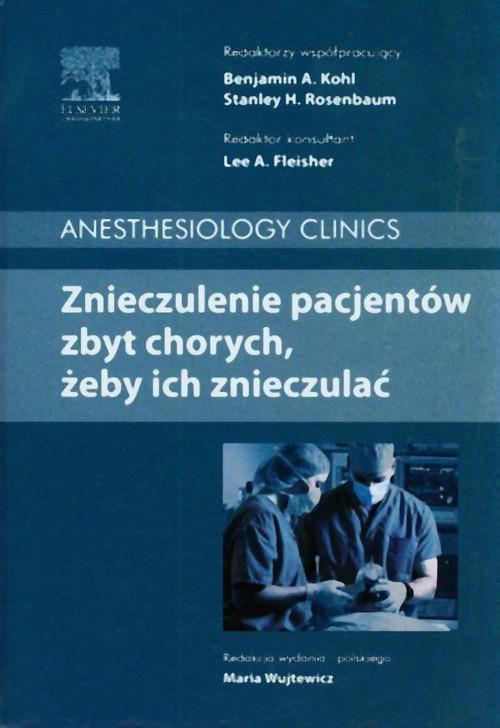 

Znieczulenie pacjentów zbyt chorych żeby ich zniec