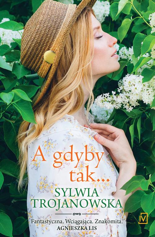 

A gdyby tak… Sylwia Trojanowska