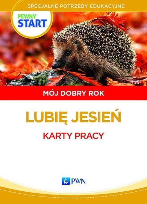 

Pewny start.Mój dobry rok Lubię jesień Karty pracy
