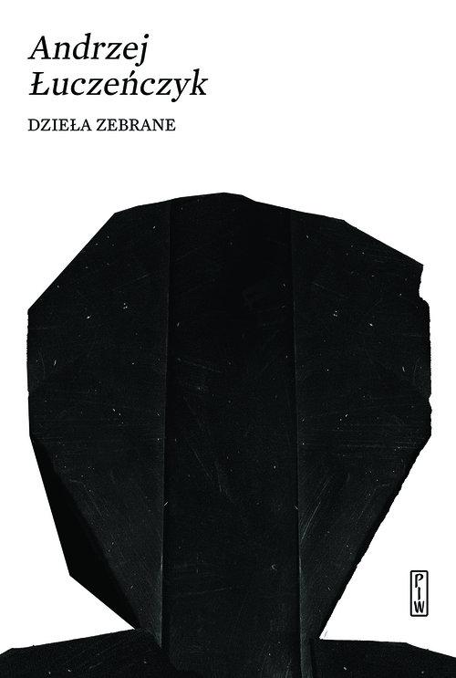 

Dzieła zebrane Andrzej Łuczeńczyk