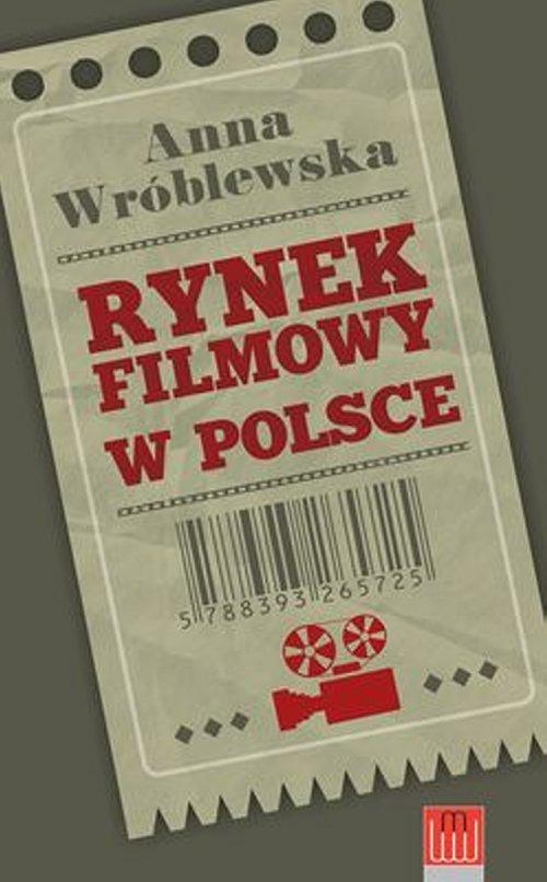

Rynek filmowy w Polsce Anna Wróblewska