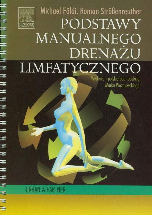 

Podstawy manualnego drenażu limfatycznego Foldi Mi