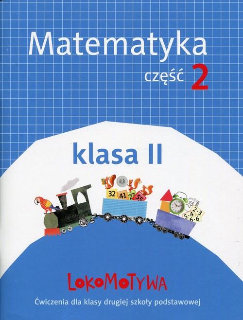 

Lokomotywa 2 Matematyka cz.2 w.2018 Gwo Gwo