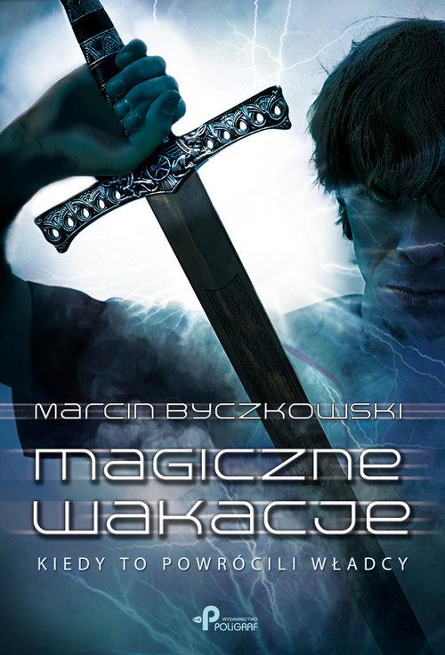 

Magiczne wakacje Byczkowski Marcin