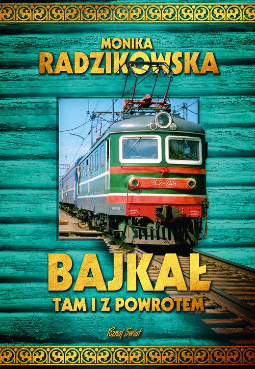

Bajkał tam i z powrotem Monika Radzikowska