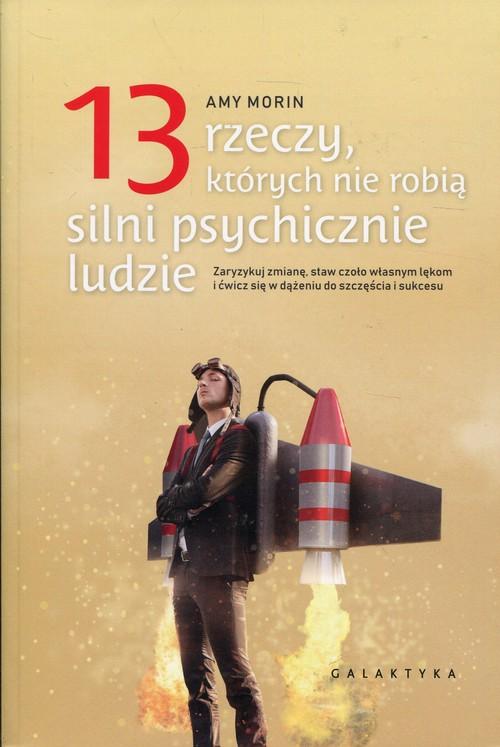 

13 rzeczy, których nie robią silni psychicznie lud