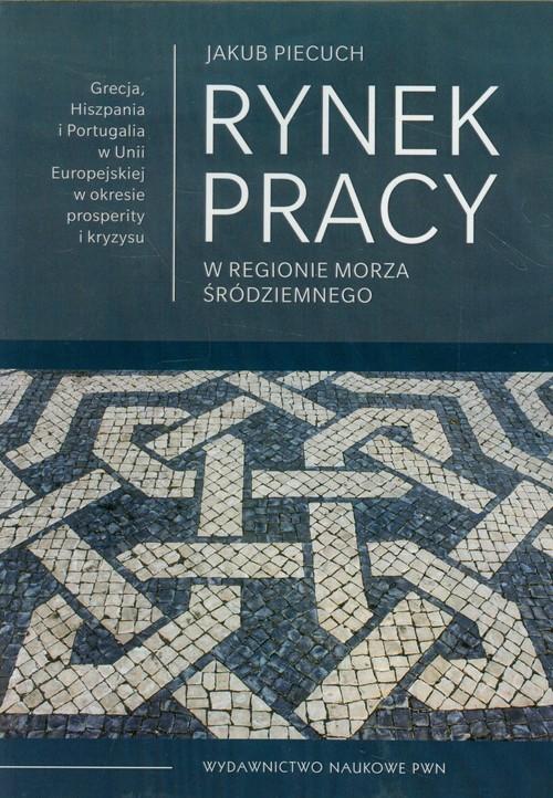 

Rynek pracy w regionie Morza Śródziemnego Piecuch