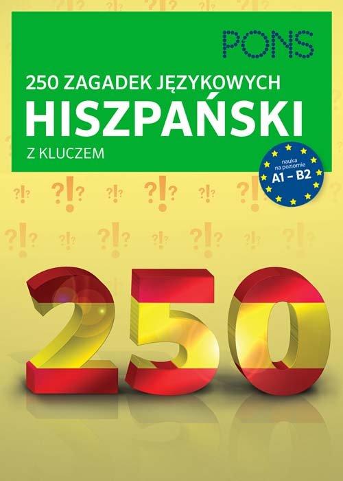250 zagadek językowych. Hiszpański Pons