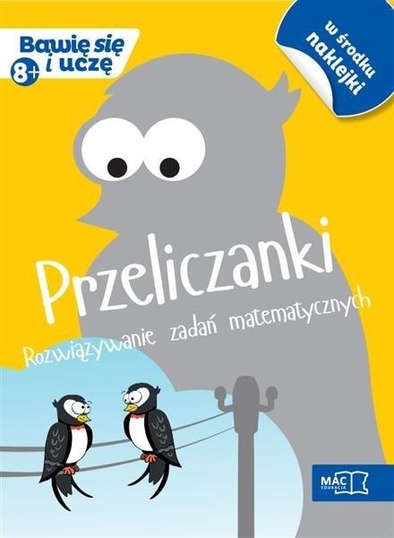 

Przeliczanki Rozwiązywanie z. matematycznych 8 lat