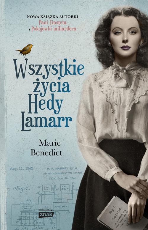 

Wszystkie życia Hedy Lamarr Marie Benedict