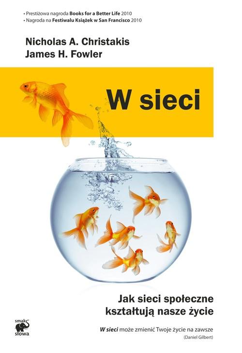 

W sieci Jak sieci społeczne kształtują nasze życie