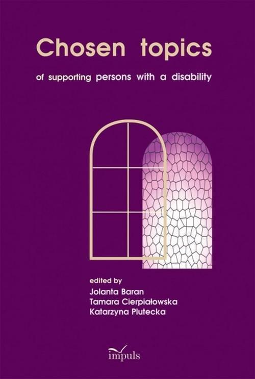 

Chosen topics of supporting persons with a disabil