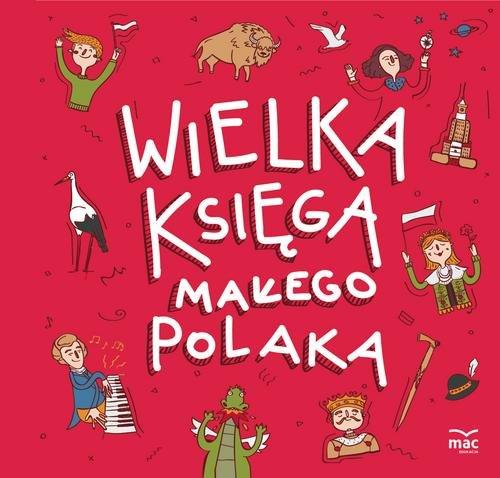 

Wielka księga małego Polaka Joanna Bachanek