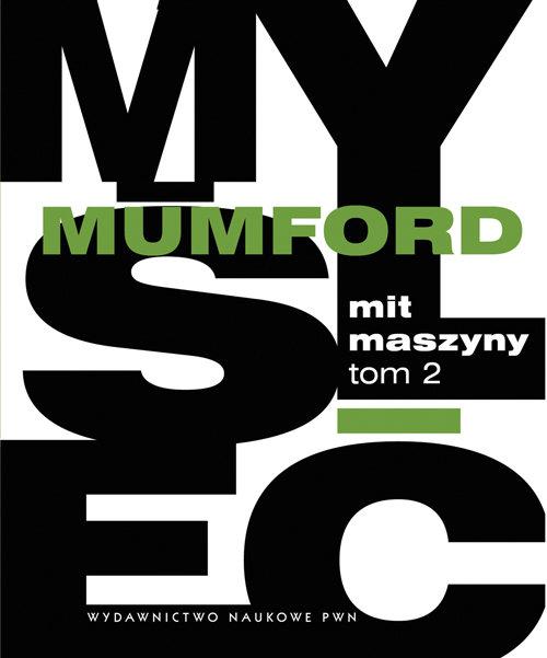 

Mit maszyny Tom 2 Pentagon władzy Mumford Lewis
