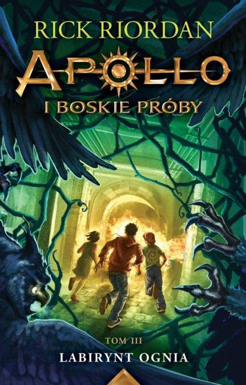 

Apollo i boskie próby Tom 3 Labirynt Ognia Rick Ri