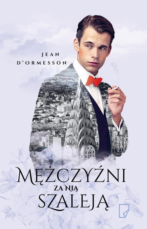 

Mężczyźni za nią szaleją d' Ormesson Jean