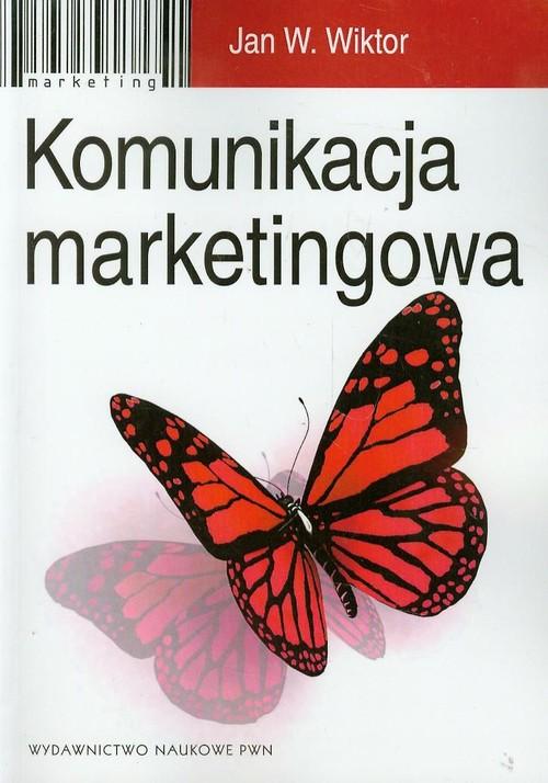 

Komunikacja marketingowa Jan W. Wiktor
