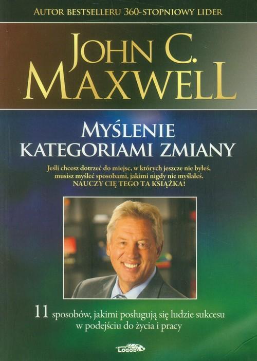 

Myślenie kategoriami zmiany Maxwell John C.