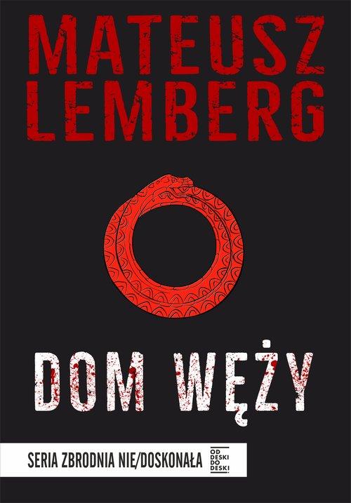 

Dom węży Mateusz Lemberg