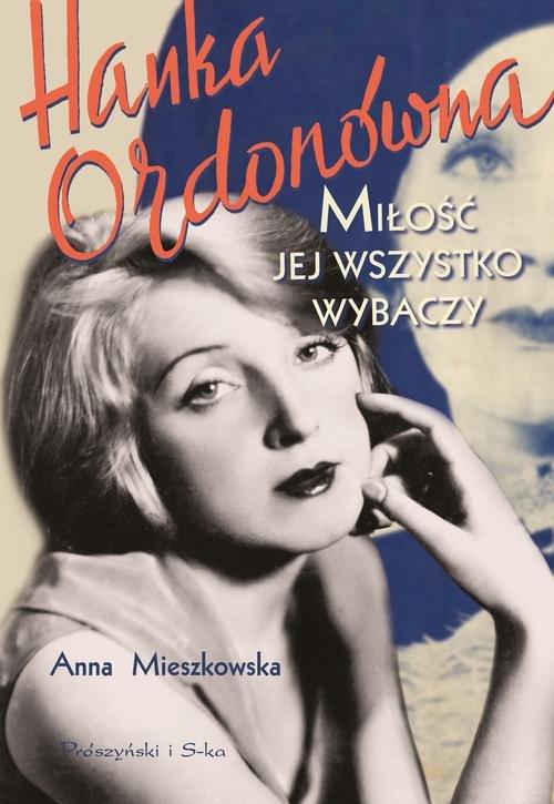 

Hanka Ordonówna Anna Mieszkowska