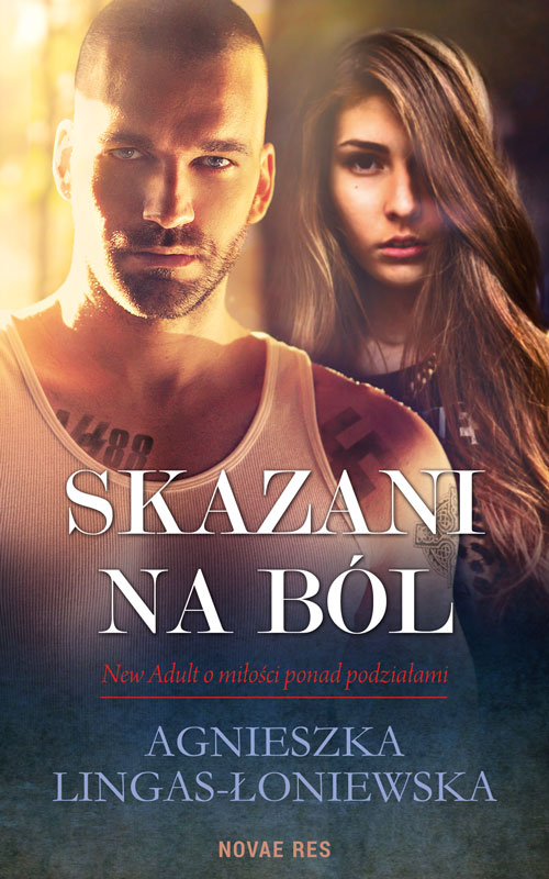 

Skazani na ból Agnieszka Lingas-Łoniewska