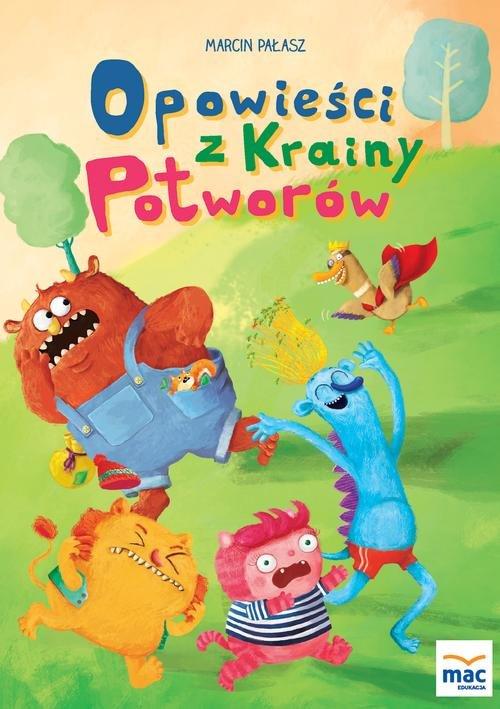 

Opowieści z krainy potworów Marcin Pałasz