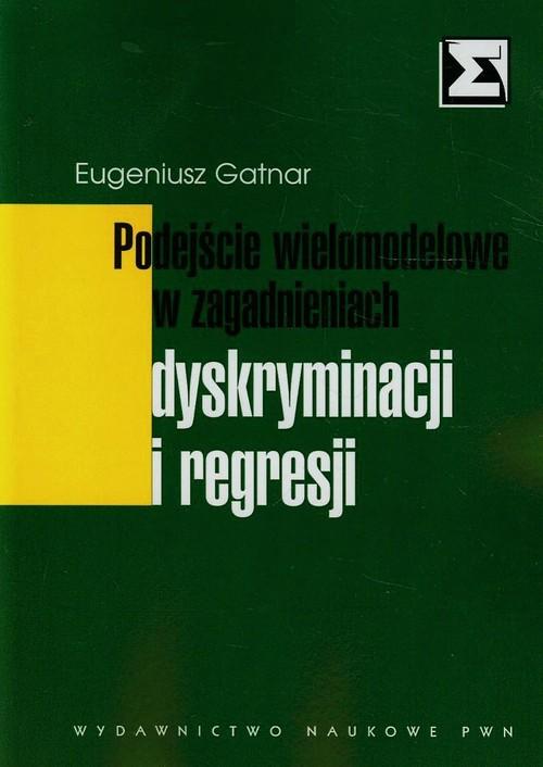 

Podejscie wielomodelowe Eugeniusz Gatnar