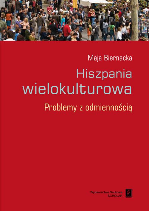 

Hiszpania wielokulturowa Problemy z... Biernacka