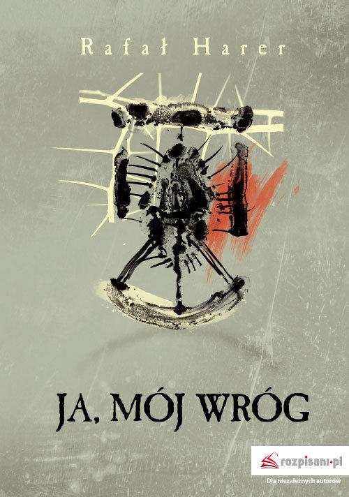 

Ja, mój wróg Harer Rafał